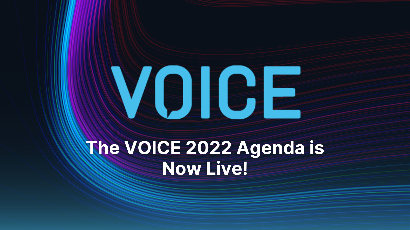 The VOICE 2022 Agenda is Now Live!